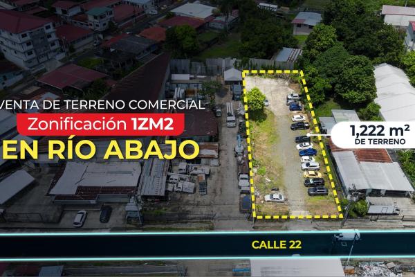 Venta de terreno comercial 1zm2 en río abajo